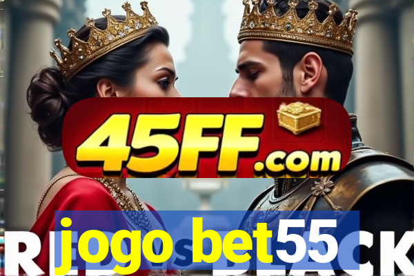jogo bet55